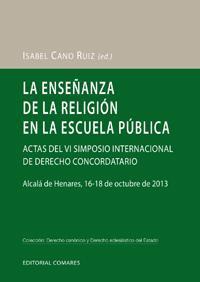 LA ENSEÑANZA DE LA RELIGION EN LA ESCUELA PUBLICA LA ENSEÑANZA DE LA RELIGION EN LA ESCUELA PUBLICA