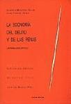 LA ECONOMIA DEL DELITO Y DE LAS PENAS LA ECONOMIA DEL DELITO Y DE LAS PENAS