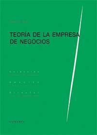 TEORIA DE LA EMPRESA DE NEGOCIOS TEORIA DE LA EMPRESA DE NEGOCIOS