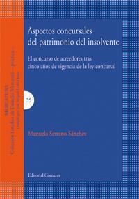 ASPECTOS CONCURSALES DEL PATRIMONIO DEL INSOLVENTE ASPECTOS CONCURSALES DEL PATRIMONIO DEL INSOLVENTE