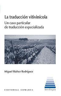 LA TRADUCCION VITIVINICOLA. UN CASO PARTICULAR DE... LA TRADUCCION VITIVINICOLA. UN CASO PARTICULAR DE...