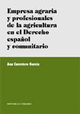 EMPRESA AGRARIA Y PROFESIONALES DE LA AGRICULTURA EN EL Dº EMPRESA AGRARIA Y PROFESIONALES DE LA AGRICULTURA EN EL Dº