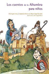 LOS CUENTOS DE LA ALHAMBRA PARA NIÑOS (3ª ED.) LOS CUENTOS DE LA ALHAMBRA PARA NIÑOS (3ª ED.)