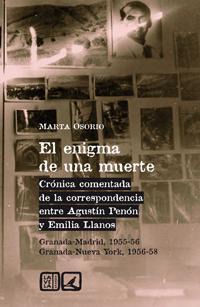 EL ENIGMA DE UNA MUERTE. CRONICA COMENTADA DE LA CORRESPOND EL ENIGMA DE UNA MUERTE. CRONICA COMENTADA DE LA CORRESPOND