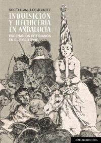 INQUISICION Y HECHICERIA EN ANDALUCIA INQUISICION Y HECHICERIA EN ANDALUCIA