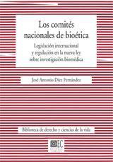 LOS COMITES NACIONALES DE BIOETICA LOS COMITES NACIONALES DE BIOETICA