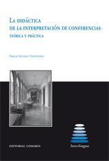 LA DIDACTICA DE LA INTERPRETACION DE CONFERENCIAS LA DIDACTICA DE LA INTERPRETACION DE CONFERENCIAS