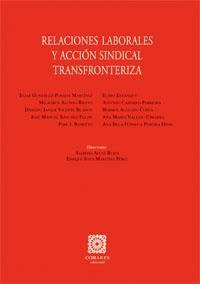 RELACIONES LABORALES Y ACCION SINDICAL TRANSFRONTERIZA RELACIONES LABORALES Y ACCION SINDICAL TRANSFRONTERIZA