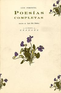 LUIS PIMENTEL, POESIAS COMPLETAS LUIS PIMENTEL, POESIAS COMPLETAS