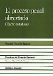 EL PROCESO PENAL ABREVIADO (NUEVE ESTUDIOS) EL PROCESO PENAL ABREVIADO (NUEVE ESTUDIOS)