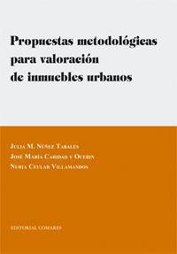 PROPUESTAS METODOLOGICAS PARA VALORACION DE INMUEBLES... PROPUESTAS METODOLOGICAS PARA VALORACION DE INMUEBLES...