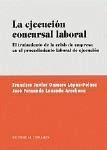 LA EJECUCION CONCURSAL LABORAL LA EJECUCION CONCURSAL LABORAL