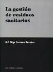 LA GESTION DE RESIDUOS SANITARIOS LA GESTION DE RESIDUOS SANITARIOS