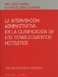 LA INTERVENCION ADMINISTRATIVA EN LA CLASIFICACION LA INTERVENCION ADMINISTRATIVA EN LA CLASIFICACION