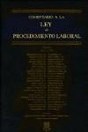 COMENTARIO A LA LEY DE PROCEDIMIENTO LABORAL COMENTARIO A LA LEY DE PROCEDIMIENTO LABORAL