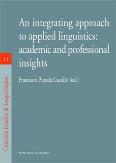 AN INTEGRATING APPROACH TO APPLIED LINGUISTICS: AN INTEGRATING APPROACH TO APPLIED LINGUISTICS: