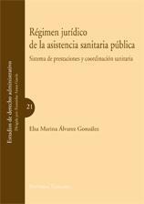 REGIMEN JURIDICO DE LA ASISTENCIA SANITARIA PUBLICA REGIMEN JURIDICO DE LA ASISTENCIA SANITARIA PUBLICA