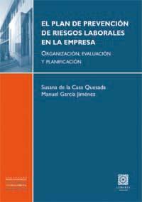 EL PLAN DE PREVENCION DE RIESGOS LABORALES EN LA EMPRESA EL PLAN DE PREVENCION DE RIESGOS LABORALES EN LA EMPRESA
