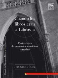 CUANDO LOS LIBROS ERAN LIBROS CUANDO LOS LIBROS ERAN LIBROS