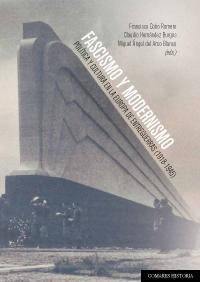 FASCISMO Y MODERNISMO FASCISMO Y MODERNISMO
