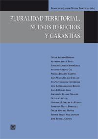 PLURALIDAD TERRITORIAL, NUEVOS DERECHOS Y GARANTIAS PLURALIDAD TERRITORIAL, NUEVOS DERECHOS Y GARANTIAS