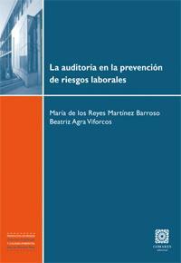 LA AUDITORIA EN LA PREVENCION DE RIESGOS LABORALES LA AUDITORIA EN LA PREVENCION DE RIESGOS LABORALES