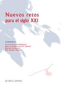 NUEVOS RETOS PARA EL SIGLO XXI NUEVOS RETOS PARA EL SIGLO XXI