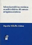 INFERENCIA ESTADISTICA Y ENSEÑANZA: UN ANALISIS... INFERENCIA ESTADISTICA Y ENSEÑANZA: UN ANALISIS...