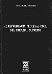 JURISPRUDENCIA PROCESAL CIVIL DEL TRIBUNAL SUPREMO JURISPRUDENCIA PROCESAL CIVIL DEL TRIBUNAL SUPREMO