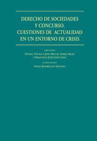 DERECHO DE SOCIEDADES Y CONCURSO. CUESTIONES DE ACTUALIDAD.. DERECHO DE SOCIEDADES Y CONCURSO. CUESTIONES DE ACTUALIDAD..