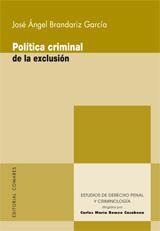POLITICA CRIMINAL DE LA EXCLUSION POLITICA CRIMINAL DE LA EXCLUSION