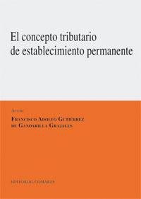 EL CONCEPTO TRIBUTARIO DE ESTABLECIMIENTO PERMANENTE EL CONCEPTO TRIBUTARIO DE ESTABLECIMIENTO PERMANENTE