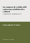 LOS RECURSOS DE REVISION CIVIL, C-A Y LABORAL LOS RECURSOS DE REVISION CIVIL, C-A Y LABORAL