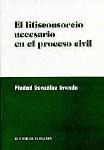 EL LITISCONSORCIO NECESARIO EN EL PROCESO CIVIL EL LITISCONSORCIO NECESARIO EN EL PROCESO CIVIL