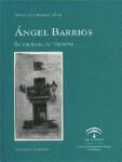 ANGEL BARRIOS. SU CIUDAD, SU TIEMPO ANGEL BARRIOS. SU CIUDAD, SU TIEMPO