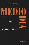 MEDIODIA - JON JUARISTI MEDIODIA - JON JUARISTI
