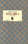 VIEJA AMIGA (1975 - 1993) - FERNANDO ORTIZ VIEJA AMIGA (1975 - 1993) - FERNANDO ORTIZ