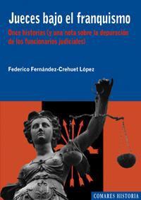 JUECES BAJO EL FRANQUISMO JUECES BAJO EL FRANQUISMO