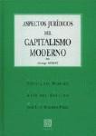 ASPECTOS JURIDICOS DEL CAPITALISMO MODERNO ASPECTOS JURIDICOS DEL CAPITALISMO MODERNO