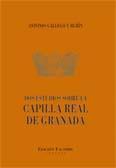 DOS ESTUDIOS SOBRE LA CAPILLA REAL DE GRANADA DOS ESTUDIOS SOBRE LA CAPILLA REAL DE GRANADA