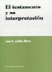 EL TESTAMENTO Y SU INTERPRETACION EL TESTAMENTO Y SU INTERPRETACION