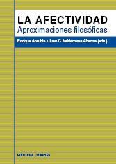 LA AFECTIVIDAD. APROXIMACIONES FILOSOFICAS LA AFECTIVIDAD. APROXIMACIONES FILOSOFICAS