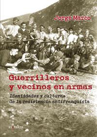 GUERRILLEROS Y VECINOS EN ARMAS GUERRILLEROS Y VECINOS EN ARMAS