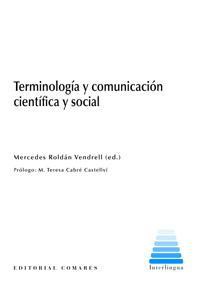 TERMINOLOGIA Y COMUNICACION CIENTIFICA Y SOCIAL TERMINOLOGIA Y COMUNICACION CIENTIFICA Y SOCIAL