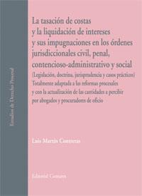 LA TASACION DE COSTAS Y LA LIQUIDACION DE INTERESES... LA TASACION DE COSTAS Y LA LIQUIDACION DE INTERESES...