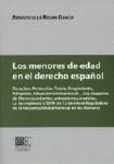 LOS MENORES DE EDAD EN EL DERECHO ESPAÑOL LOS MENORES DE EDAD EN EL DERECHO ESPAÑOL
