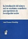 INTRODUCCION DEL NUMERO REAL EN ENSEÑANZA SECUND. INTRODUCCION DEL NUMERO REAL EN ENSEÑANZA SECUND.