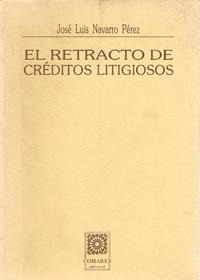 EL RETRACTO DE CREDITOS LITIGIOSOS EL RETRACTO DE CREDITOS LITIGIOSOS