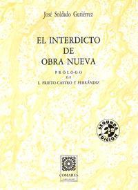 INTERDICTO DE OBRA NUEVA, 2ª ED. INTERDICTO DE OBRA NUEVA, 2ª ED.