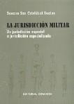 LA JURISDICCION MILITAR LA JURISDICCION MILITAR
